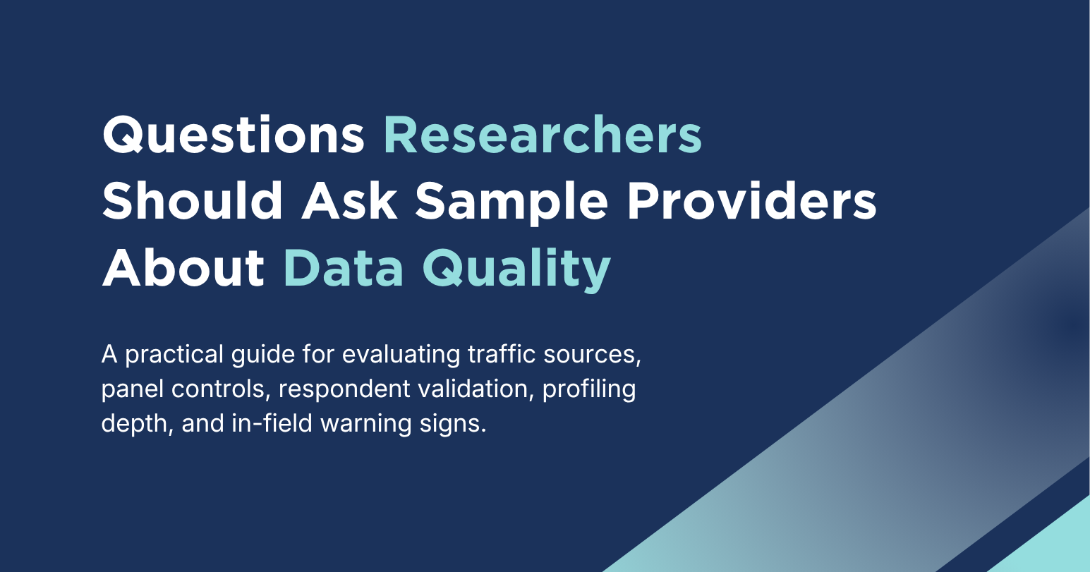 Questions Researchers Should Ask Sample Providers About Data Quality
